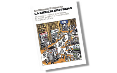 Libro: “La ciencia sin freno”