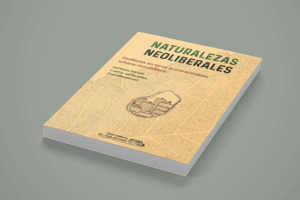 Libro. Naturalezas neoliberales