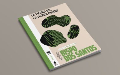Nêgo Bispo y el confluir del mundo quilombola
